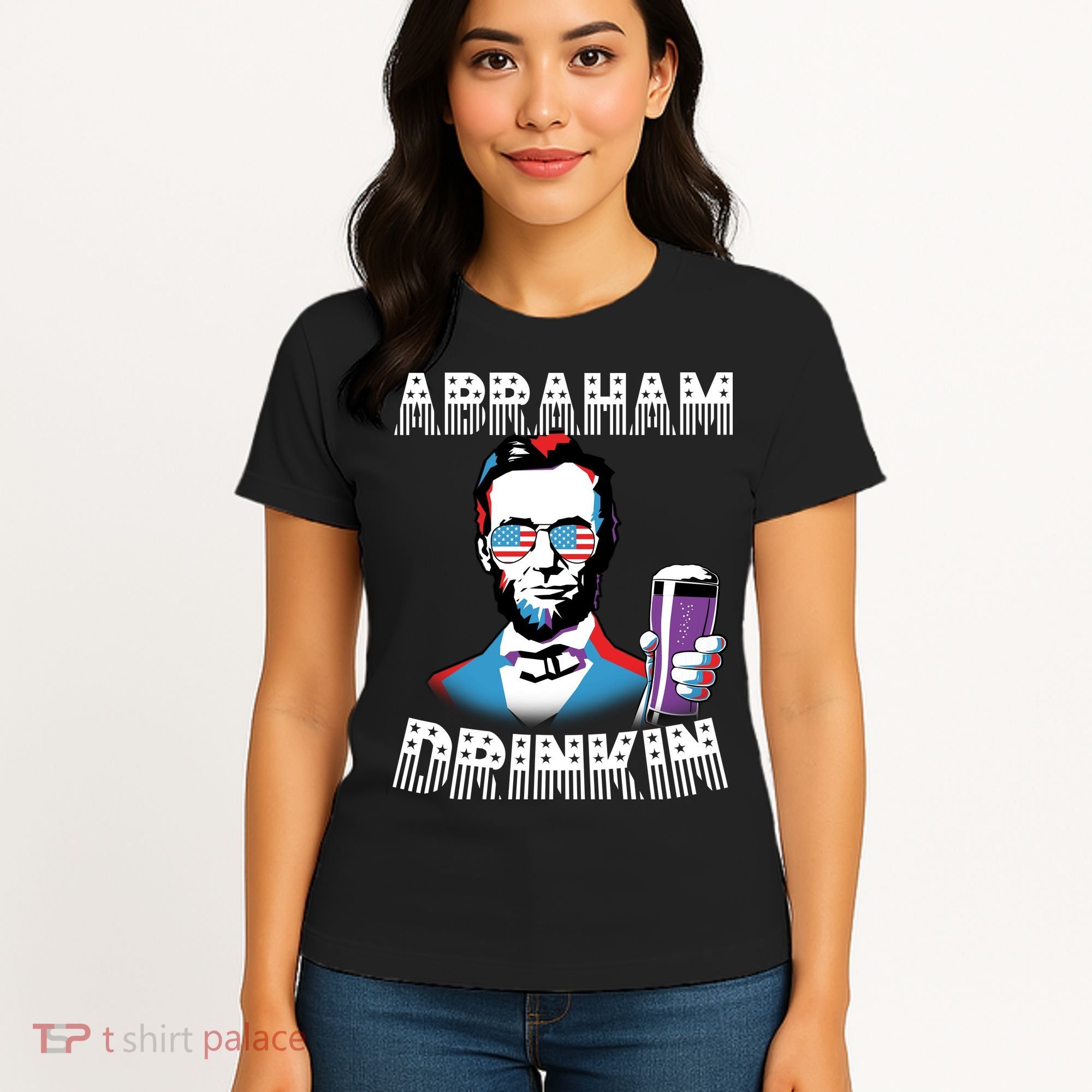 Patriotic Abraham Lincoln Drinkin Women's T-Shirt