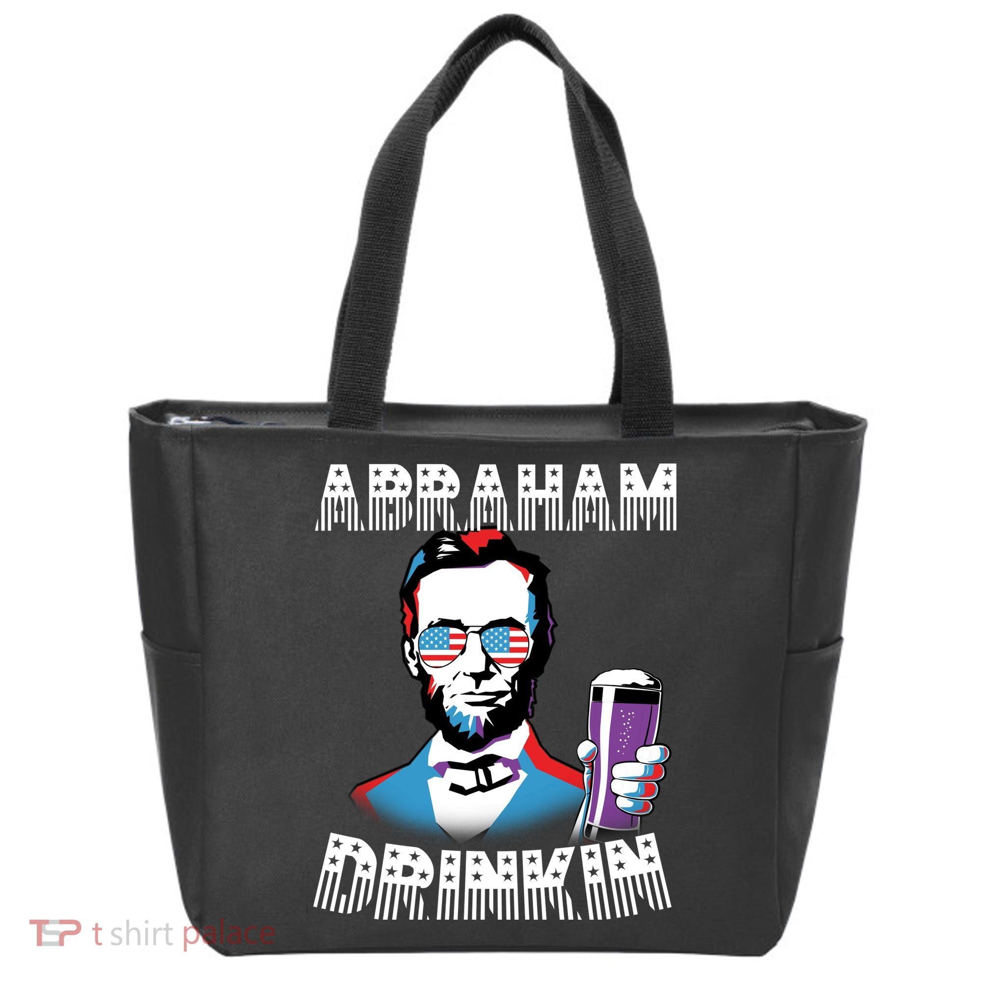 Patriotic Abraham Lincoln Drinkin Tote Bag