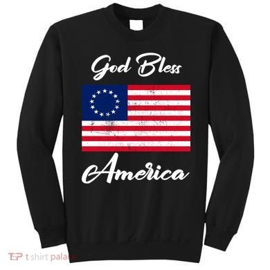 Patriotic Betsy Ross Flag God Bless America Sweatshirt