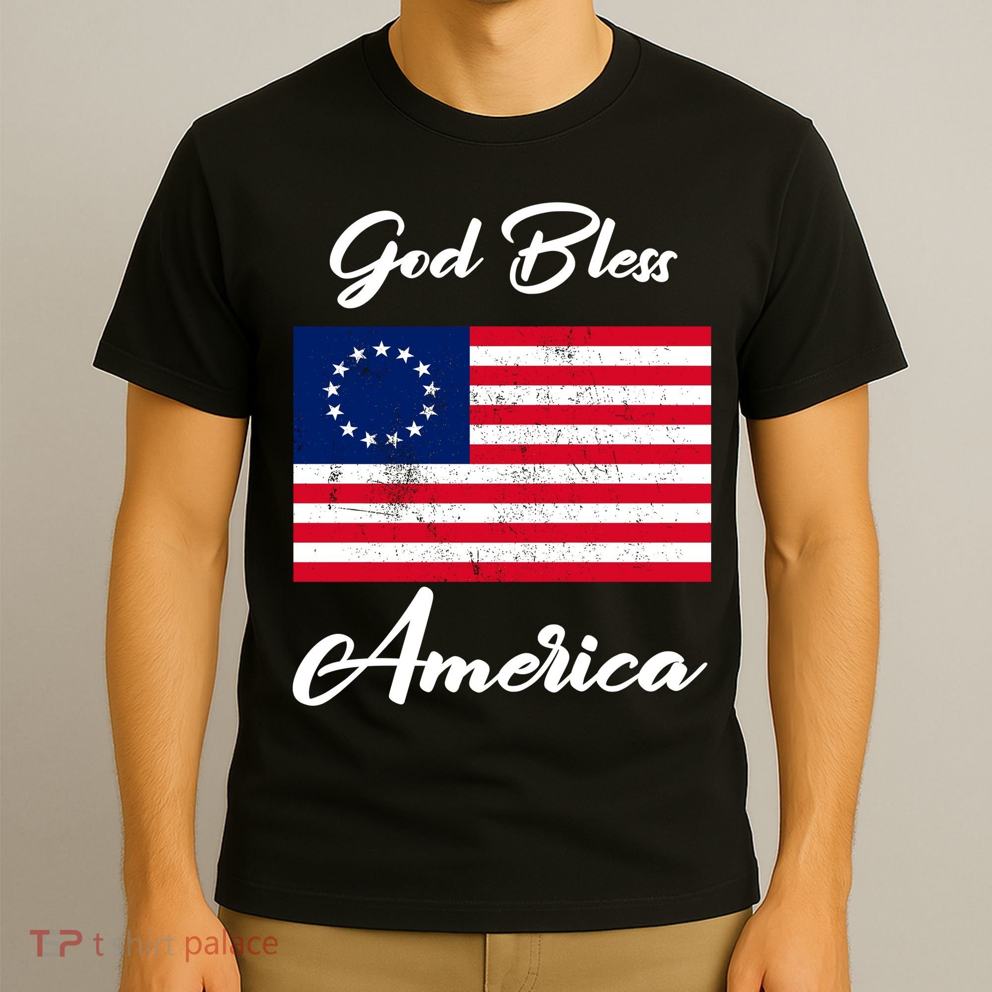 Patriotic Betsy Ross Flag God Bless America T-Shirt