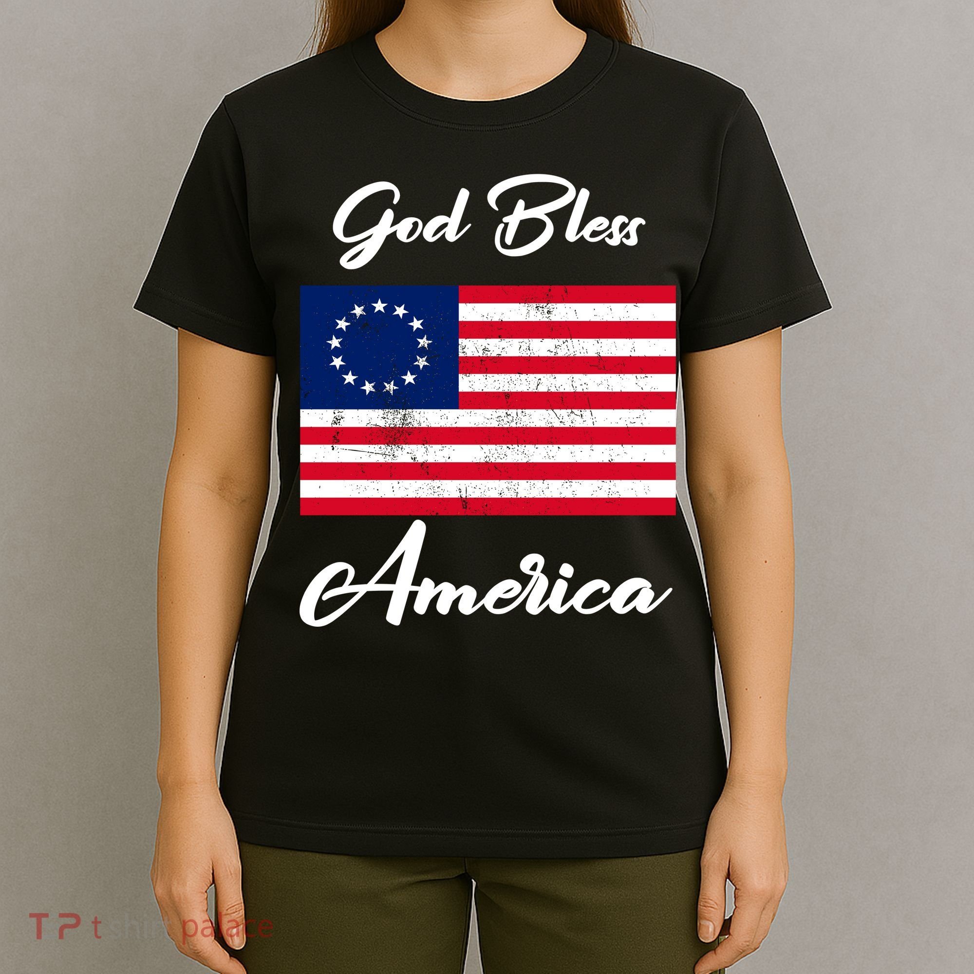 Patriotic Betsy Ross Flag God Bless America T-Shirt