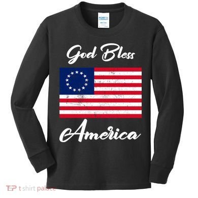Patriotic Betsy Ross Flag God Bless America Kids Long Sleeve Shirt