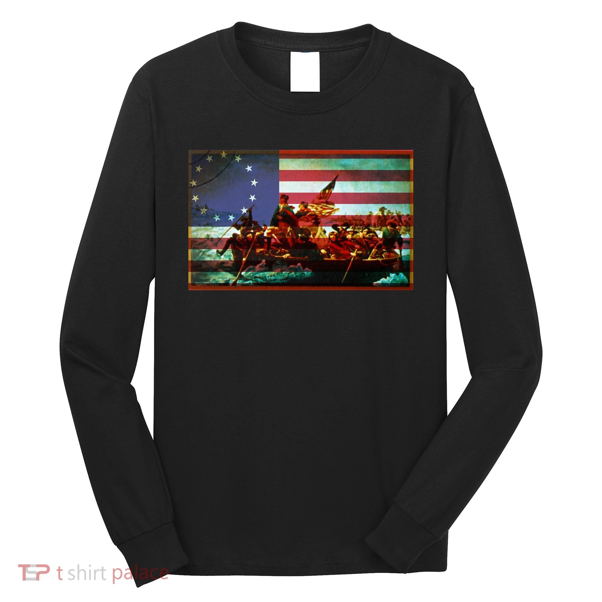 Patriotic Betsy Ross The Crossing Of Delaware Long Sleeve Shirt