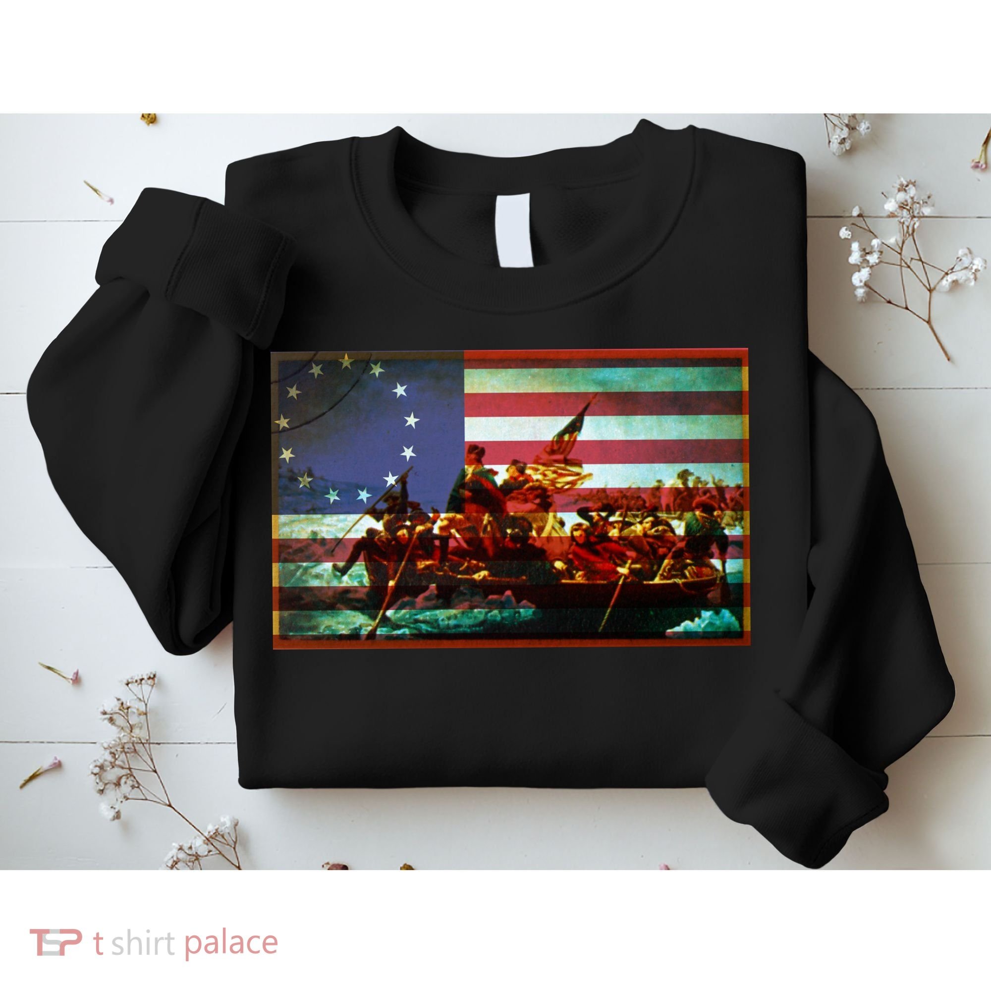 Patriotic Betsy Ross The Crossing Of Delaware Sweatshirt