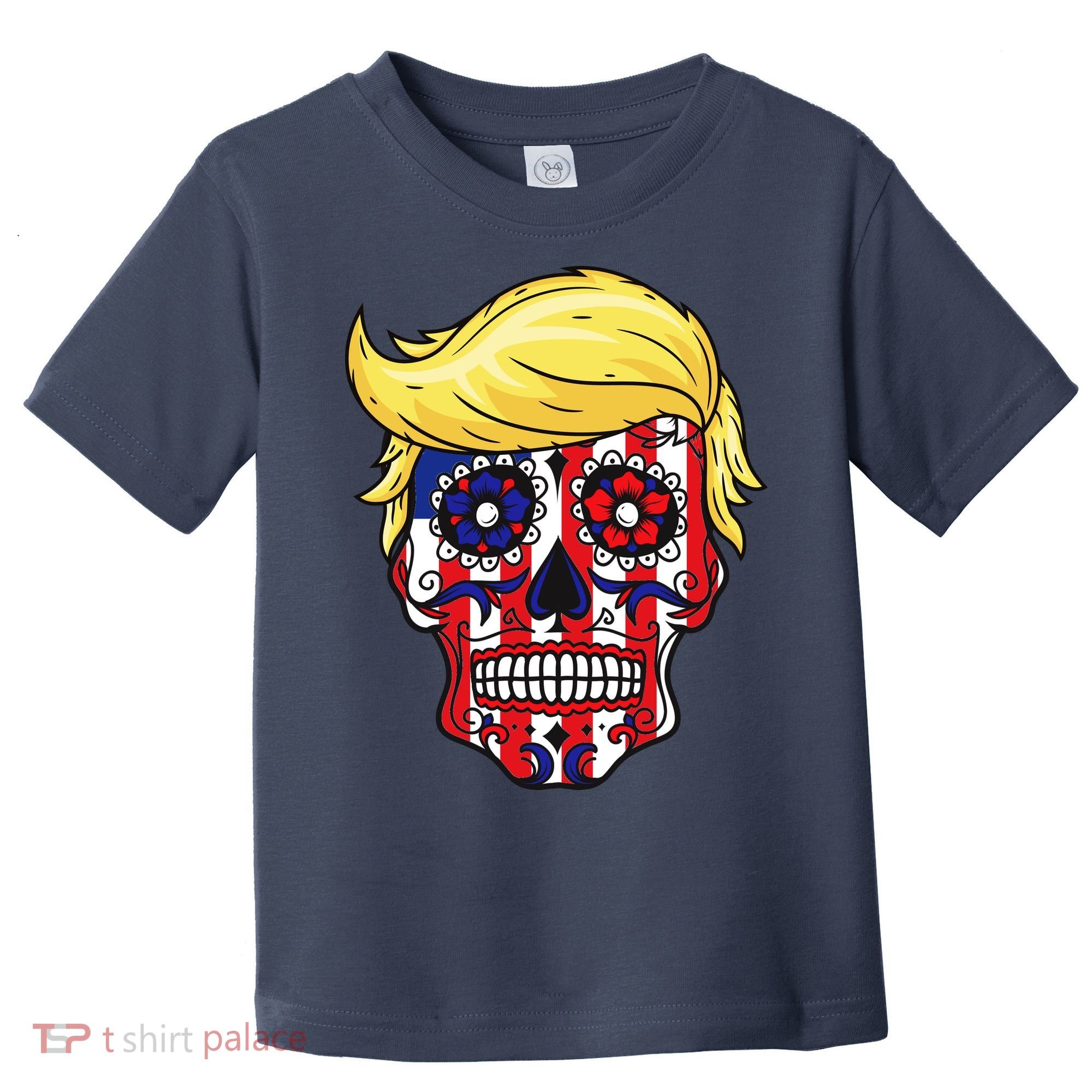 Patriotic Donald Trump Sugar Skull Toddler T-Shirt