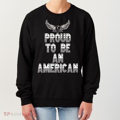 Patriotic Eagle Proud To Be An American Women's Sweatshirt