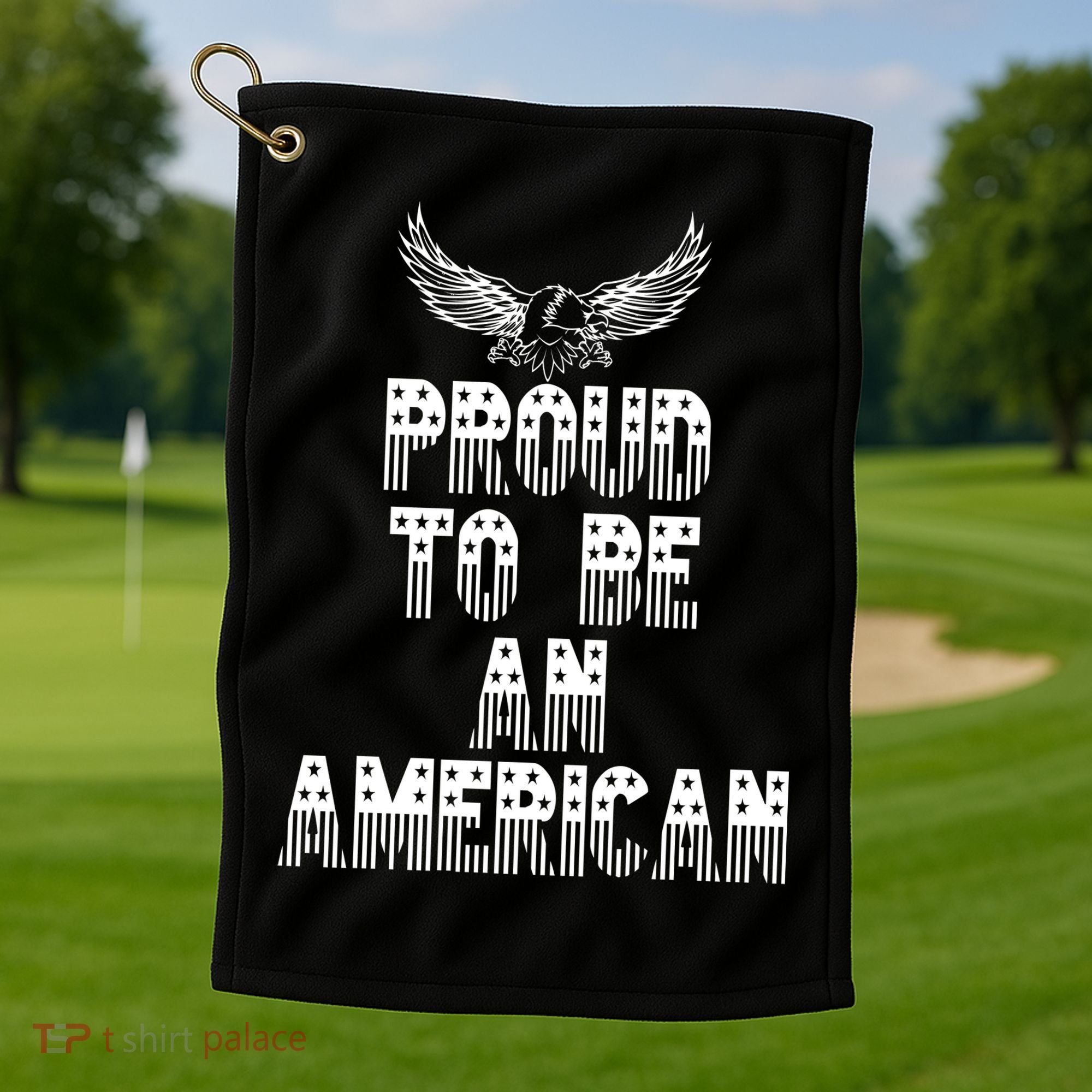 Patriotic Eagle Proud To Be An American Golf Towel