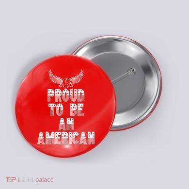 Patriotic Eagle Proud To Be An American Button