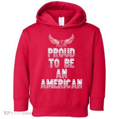 Patriotic Eagle Proud To Be An American Toddler Hoodie