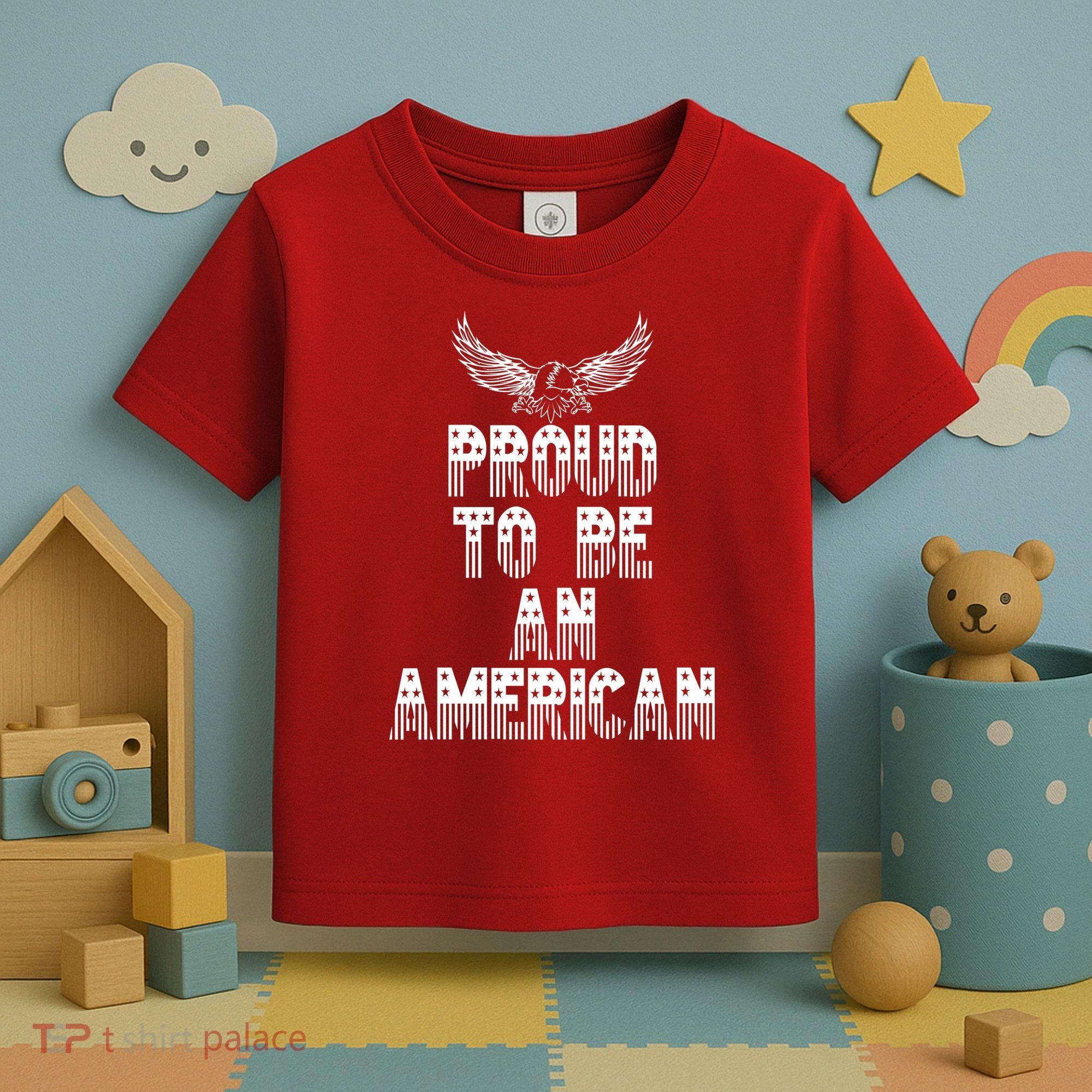 Patriotic Eagle Proud To Be An American Toddler T-Shirt