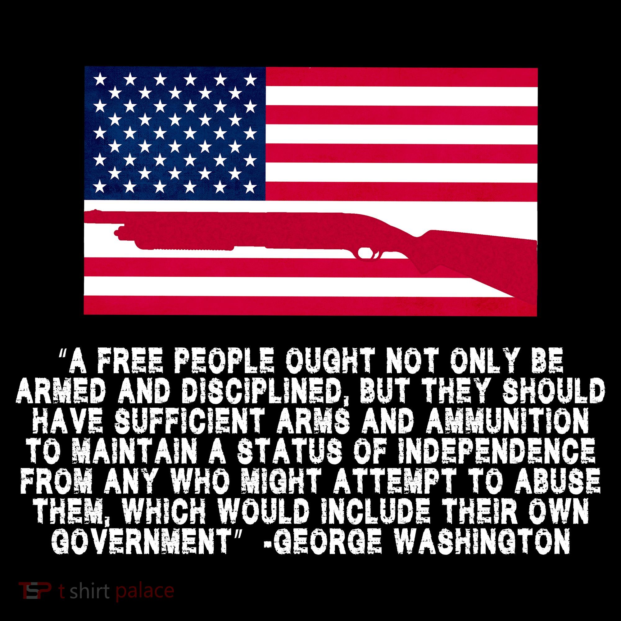 Patriotic Quote George Washington T-Shirt