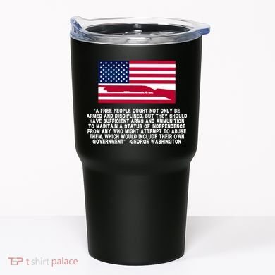 Patriotic Quote George Washington Tumbler