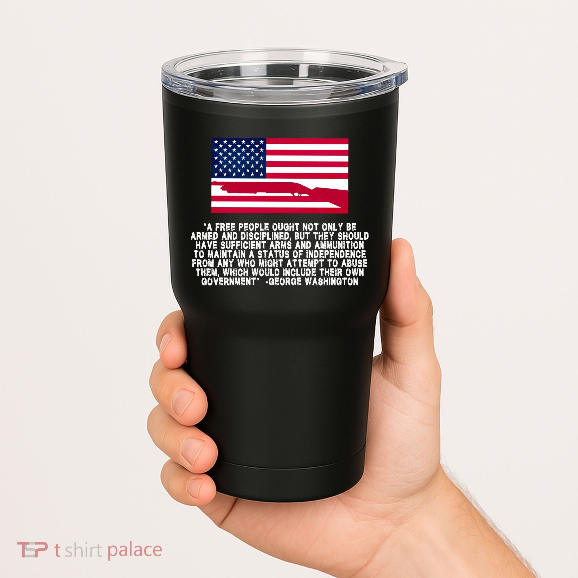 Patriotic Quote George Washington Tumbler