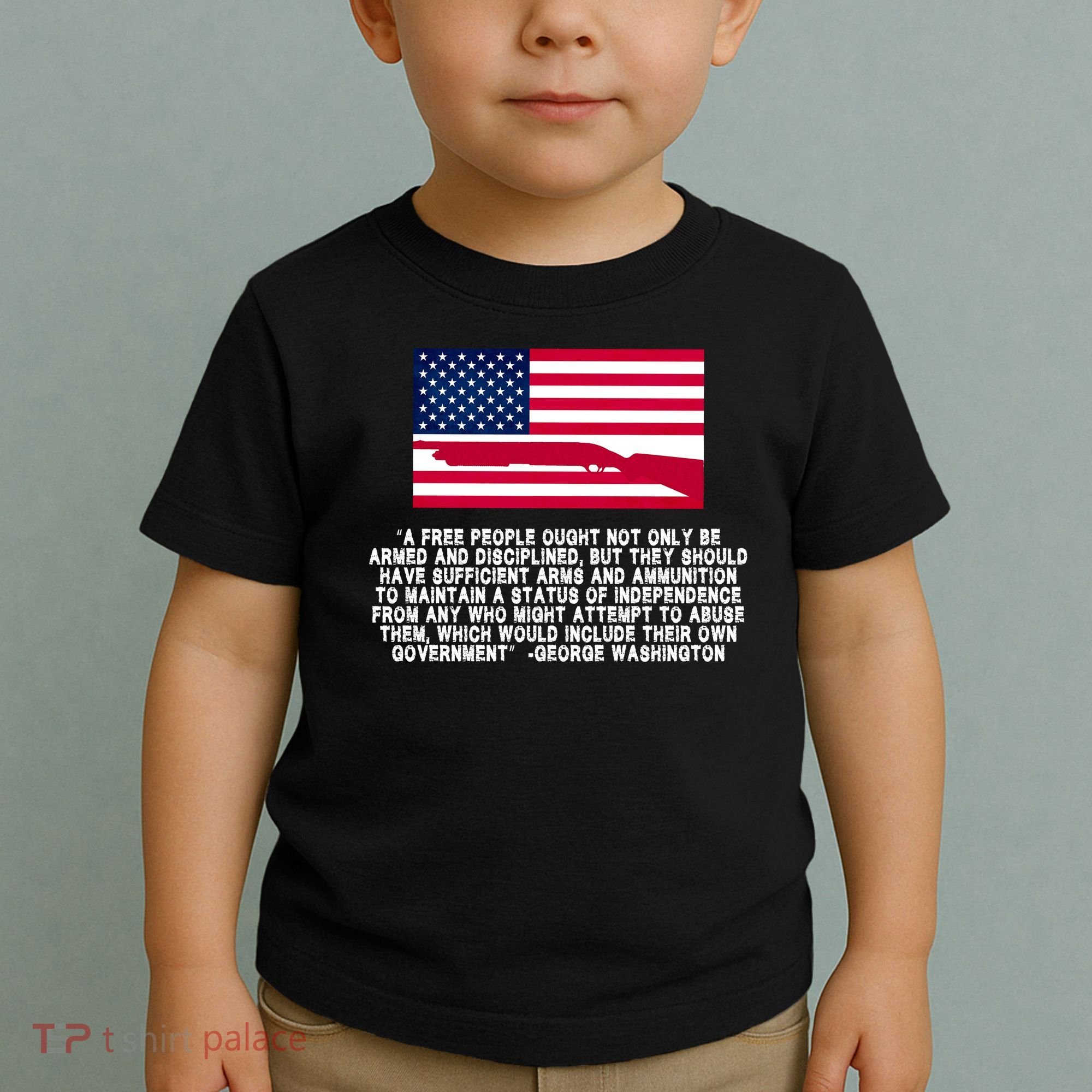 Patriotic Quote George Washington Toddler T-Shirt