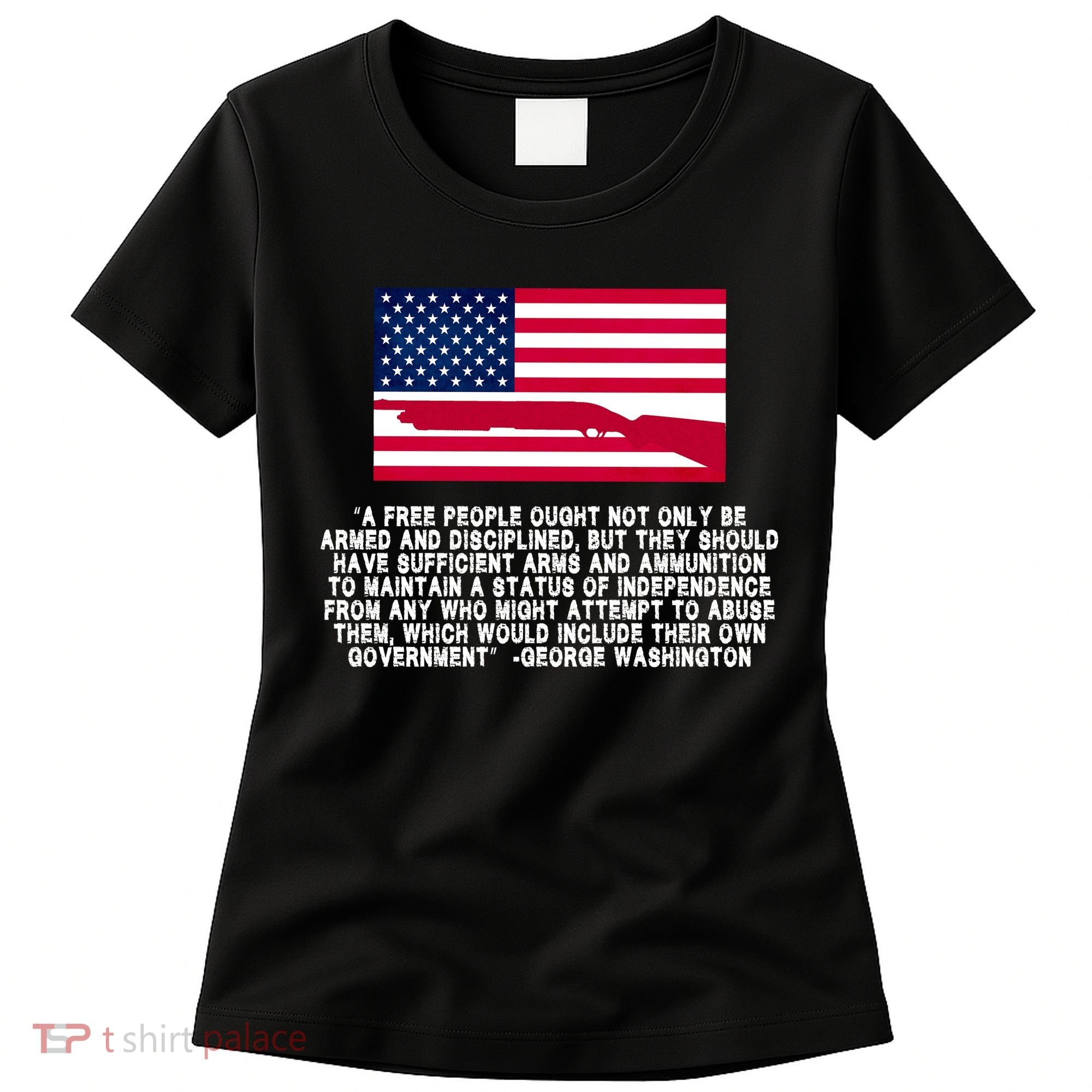 Patriotic Quote George Washington Women's T-Shirt