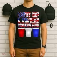 Patriotic Shut Up Liver You're Fine USA  T-Shirt thumb 6