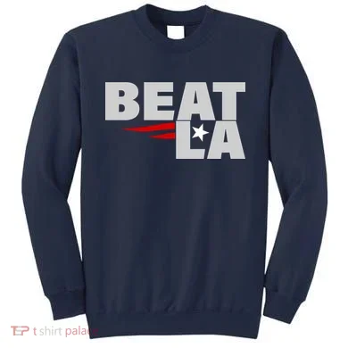 Patriots Beat LA Sweatshirt