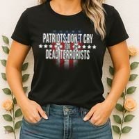 Patriots Don't Cry For Dead Terrorists Women's T-Shirt thumb 2