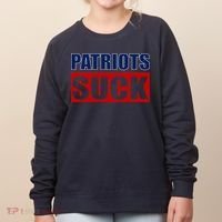Patriots Suck - I Hate Patriots Women's Sweatshirt thumb 0