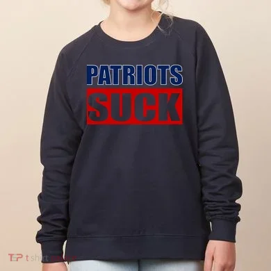 Patriots Suck - I Hate Patriots Women's Sweatshirt