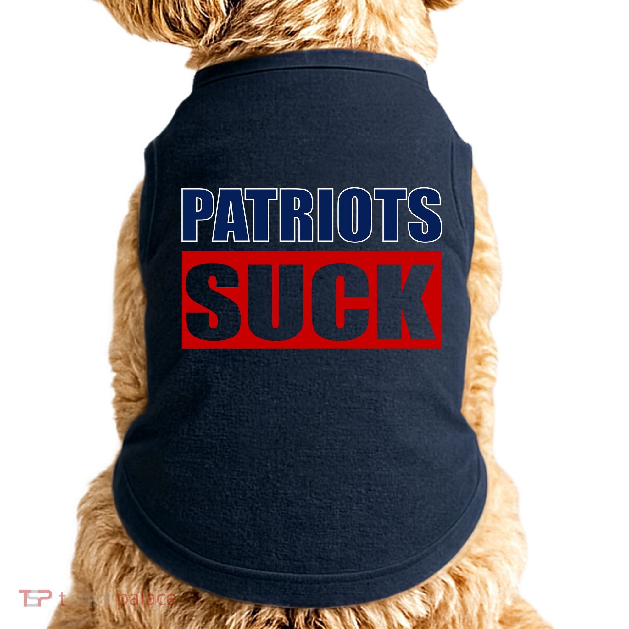 Patriots Suck - I Hate Patriots Doggie Tank