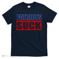 Patriots Suck - I Hate Patriots T-Shirt thumb 0