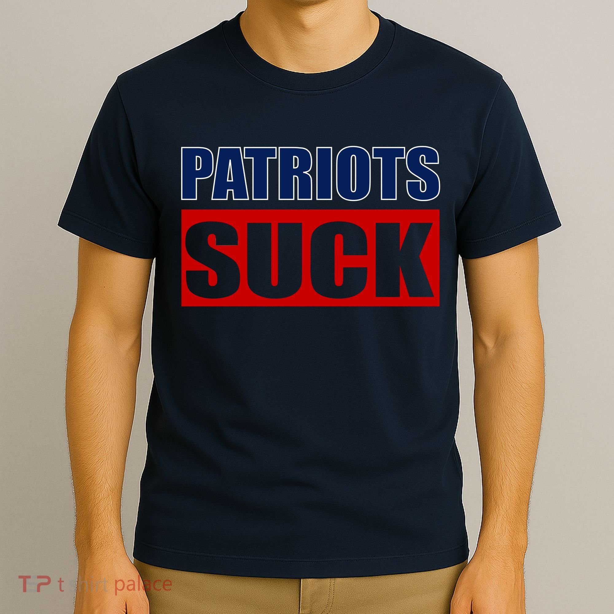 Patriots Suck - I Hate Patriots T-Shirt