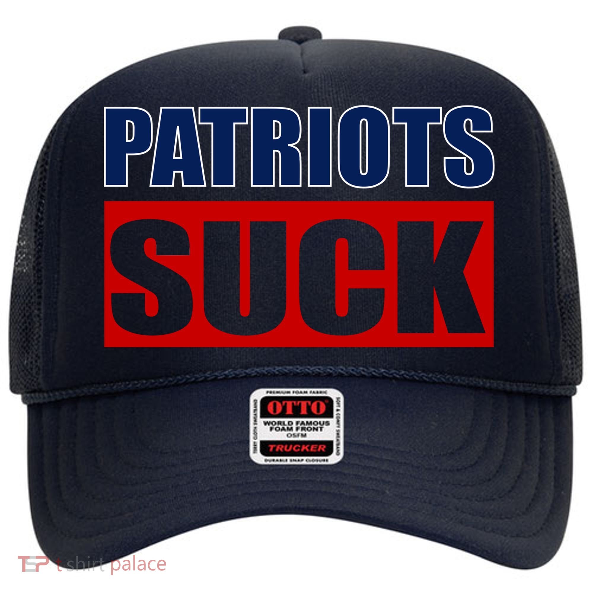 Patriots Suck - I Hate Patriots Hat