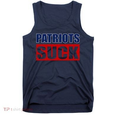 Patriots Suck - I Hate Patriots Tank Top