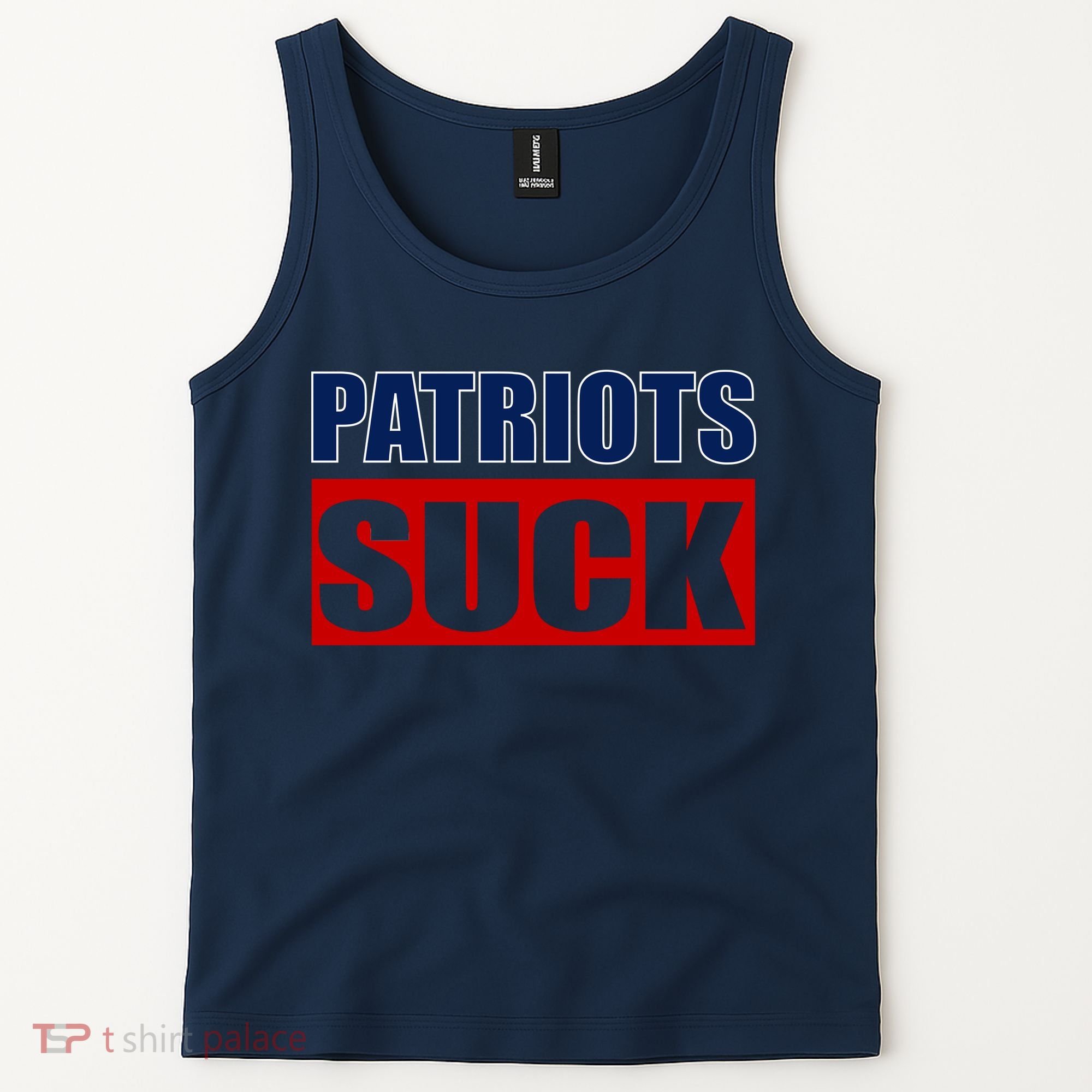 Patriots Suck - I Hate Patriots Tank Top