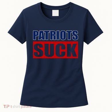 Patriots Suck - I Hate Patriots Women's T-Shirt