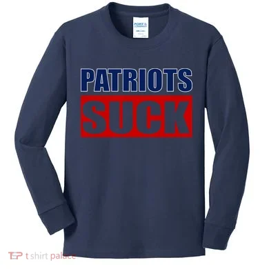 Patriots Suck - I Hate Patriots Kids Long Sleeve Shirt