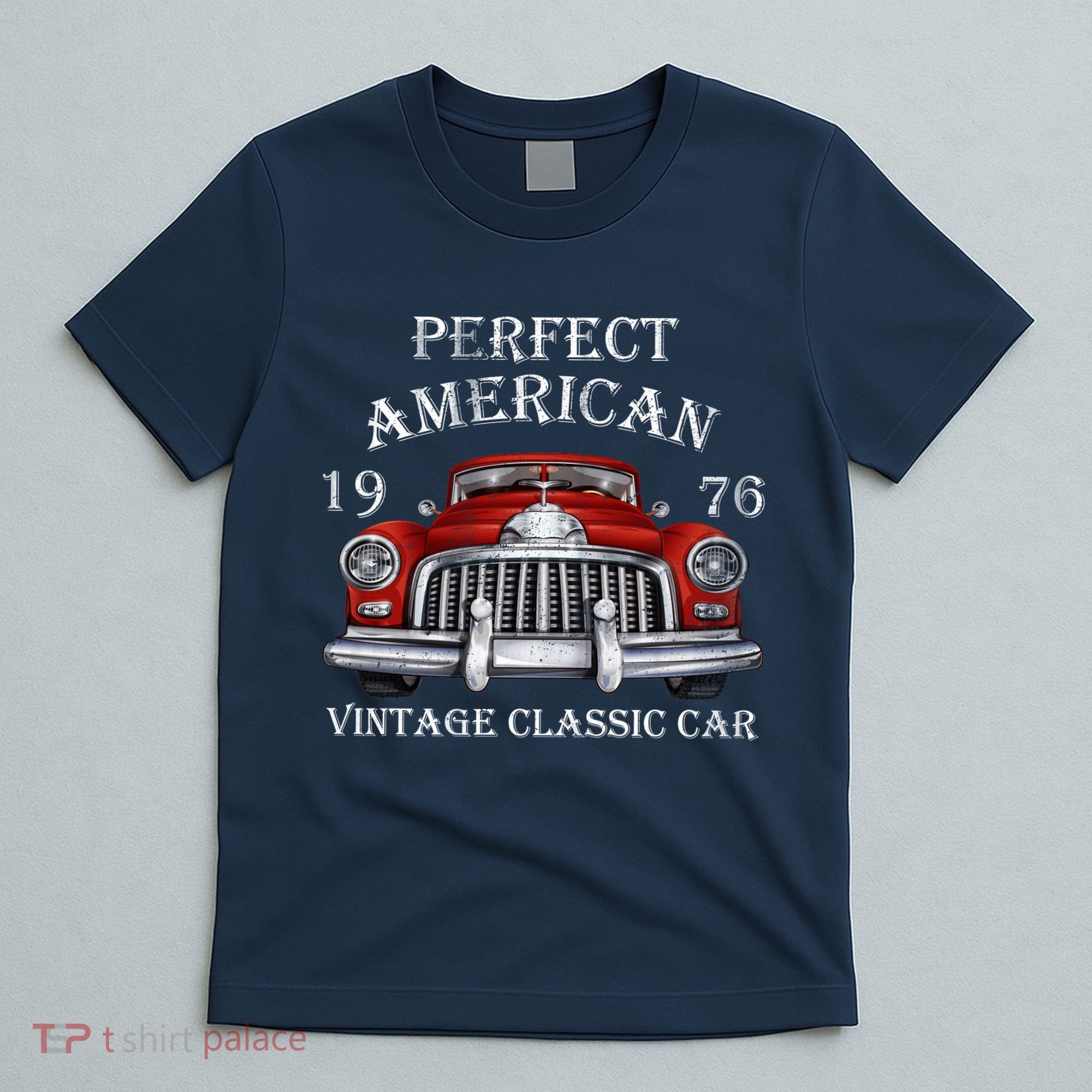 Perfect American Vintage Classic Car 1976 T-Shirt
