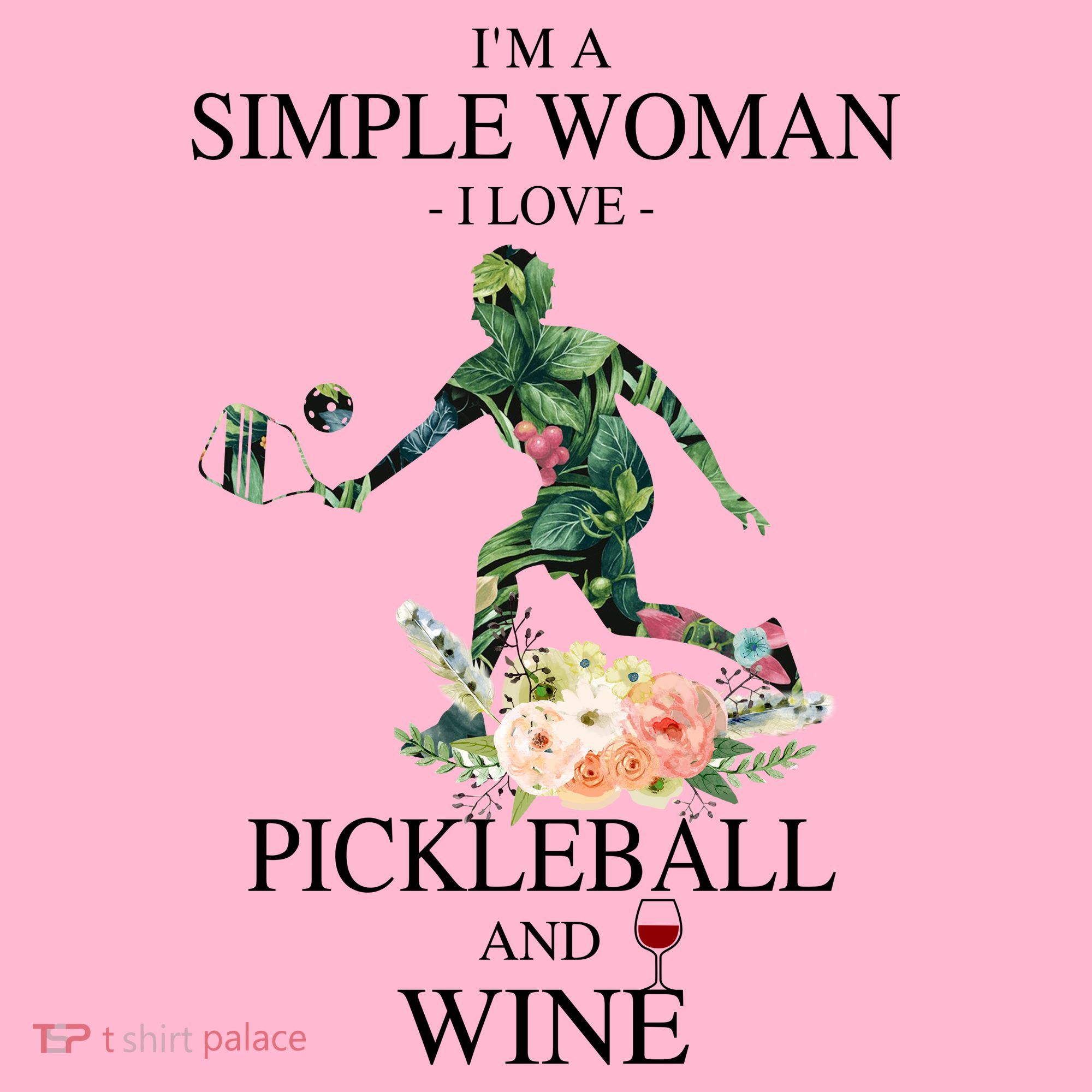 PICKLEBALL AND WINE I'M A SIMPLE WOMAN Coaster
