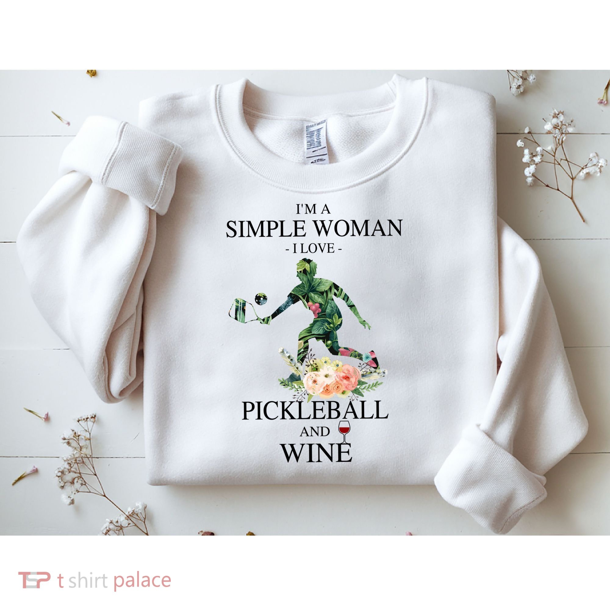 PICKLEBALL AND WINE I'M A SIMPLE WOMAN Sweatshirt