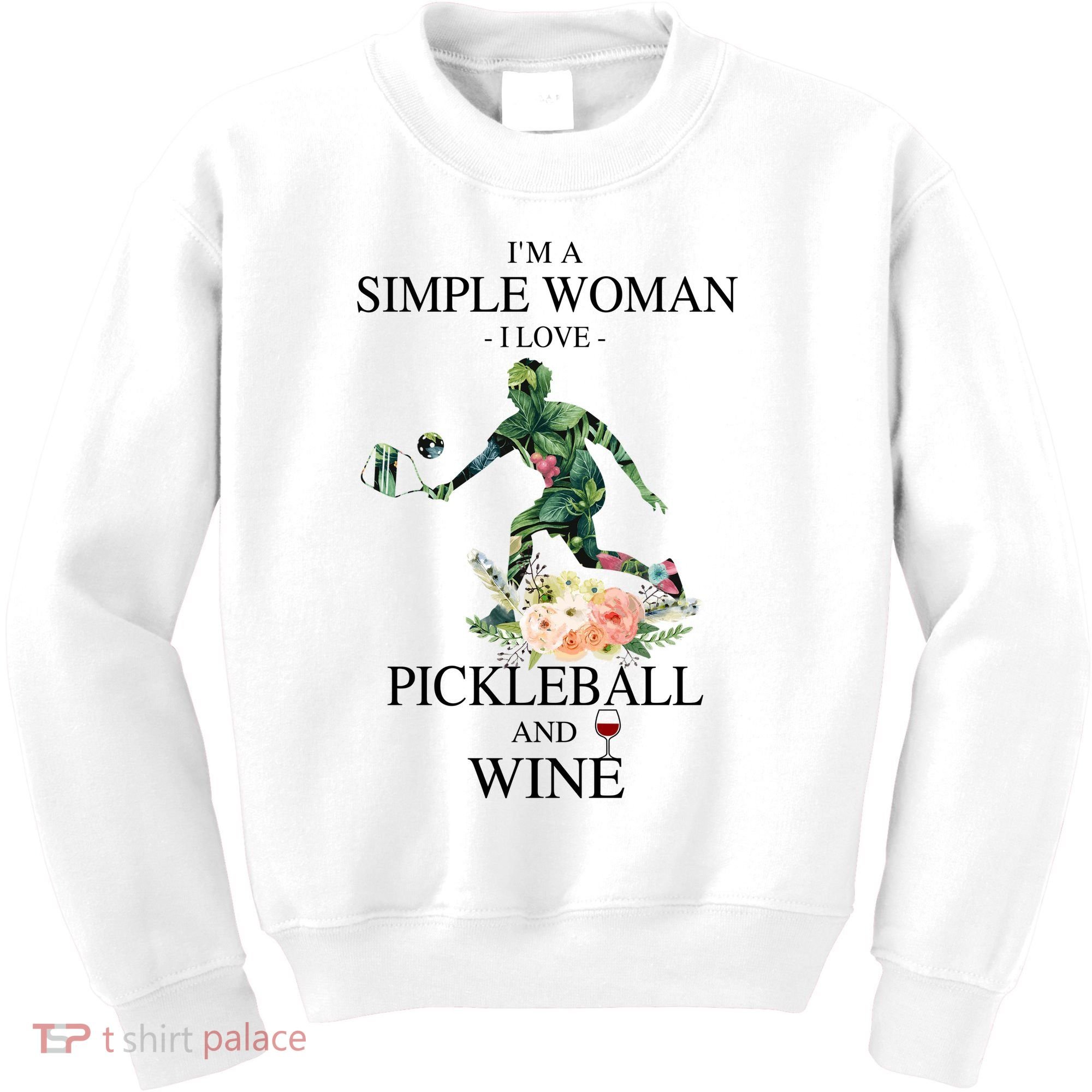 PICKLEBALL AND WINE I'M A SIMPLE WOMAN Kids Sweatshirt