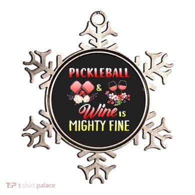PICKLEBALL AND WINE IS MIGHTY FINE Ornament