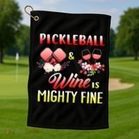 PICKLEBALL AND WINE IS MIGHTY FINE Golf Towel thumb 1