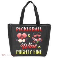 PICKLEBALL AND WINE IS MIGHTY FINE Tote Bag thumb 0