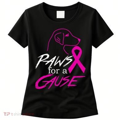 Paws For A Cause Breast Cancer Women's T-Shirt