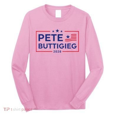 Pete Buttigieg 2028 For President Election Campaign  Long Sleeve Shirt
