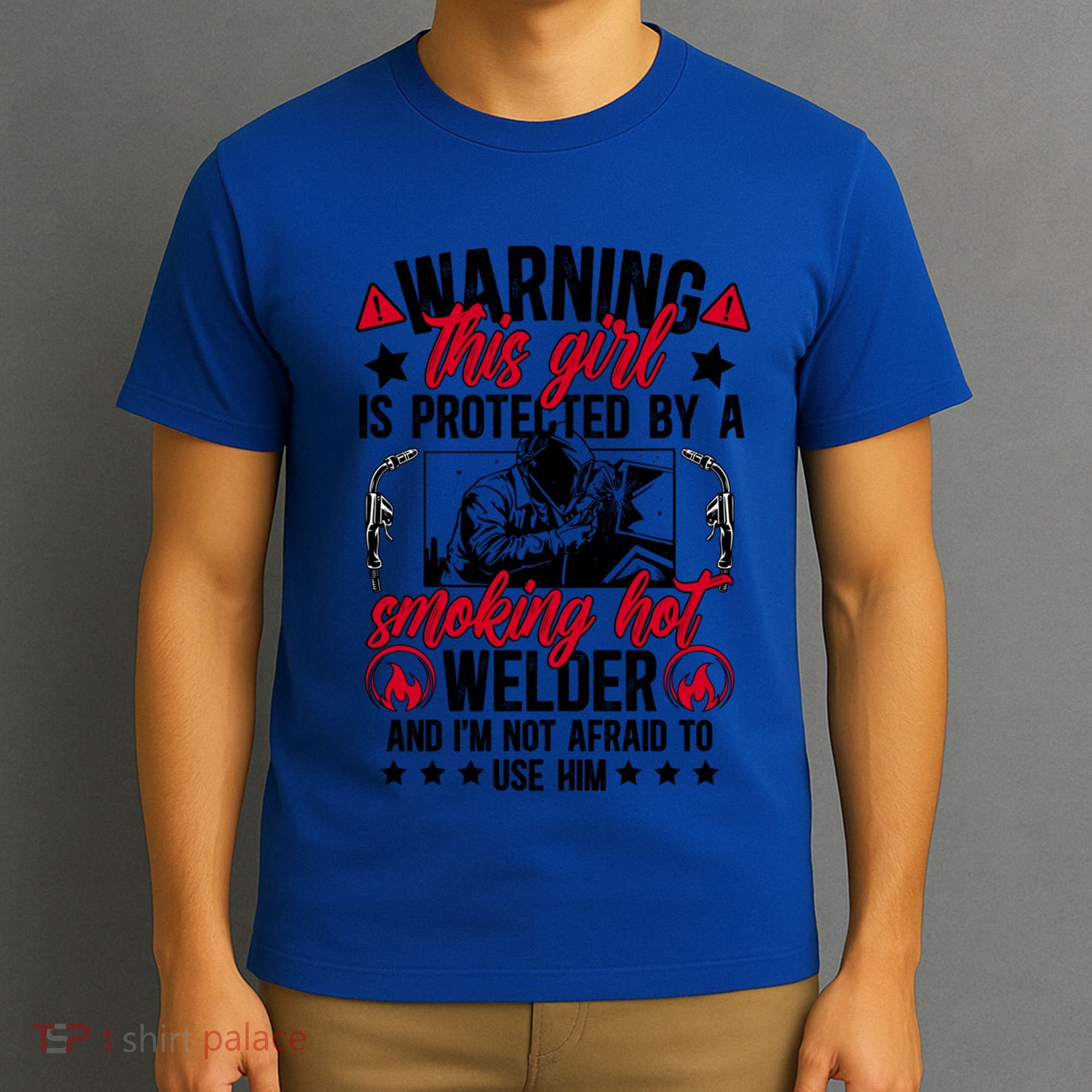 Protected By A Welder Wife Of A Welder WelderS Wife Funny Gift T-Shirt