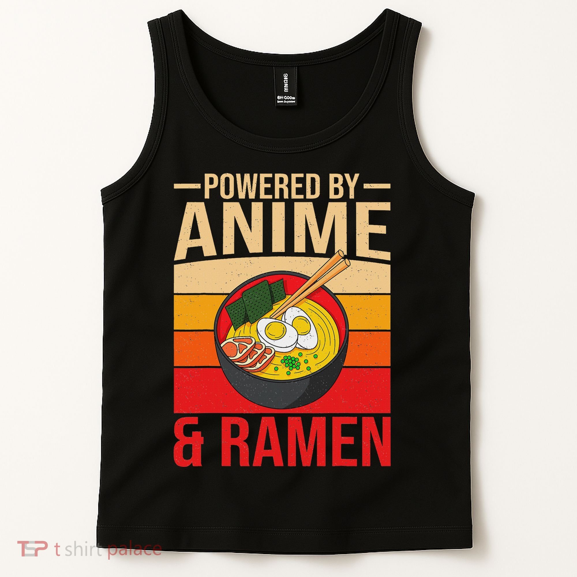 Powered By Anime And Ramen Love Noodles Women Tank Top