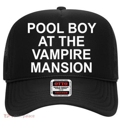 Pool Boy At The Vampire Mansion Hat
