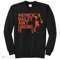 Patrick Bailey Ain’t Having It Sweatshirt thumb 0