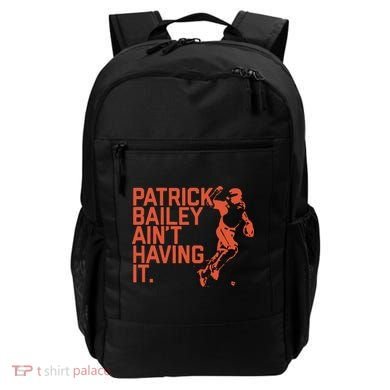 Patrick Bailey Ain’t Having It Backpack
