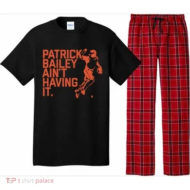 Patrick Bailey Ain’t Having It Pajama Set