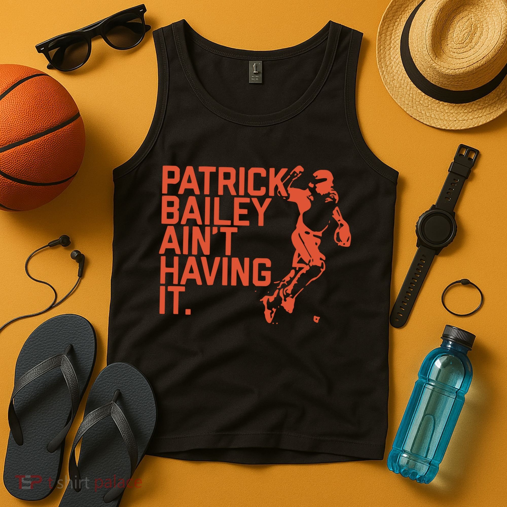 Patrick Bailey Ain’t Having It Tank Top
