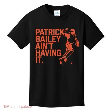 Patrick Bailey Ain’t Having It Kids T-Shirt