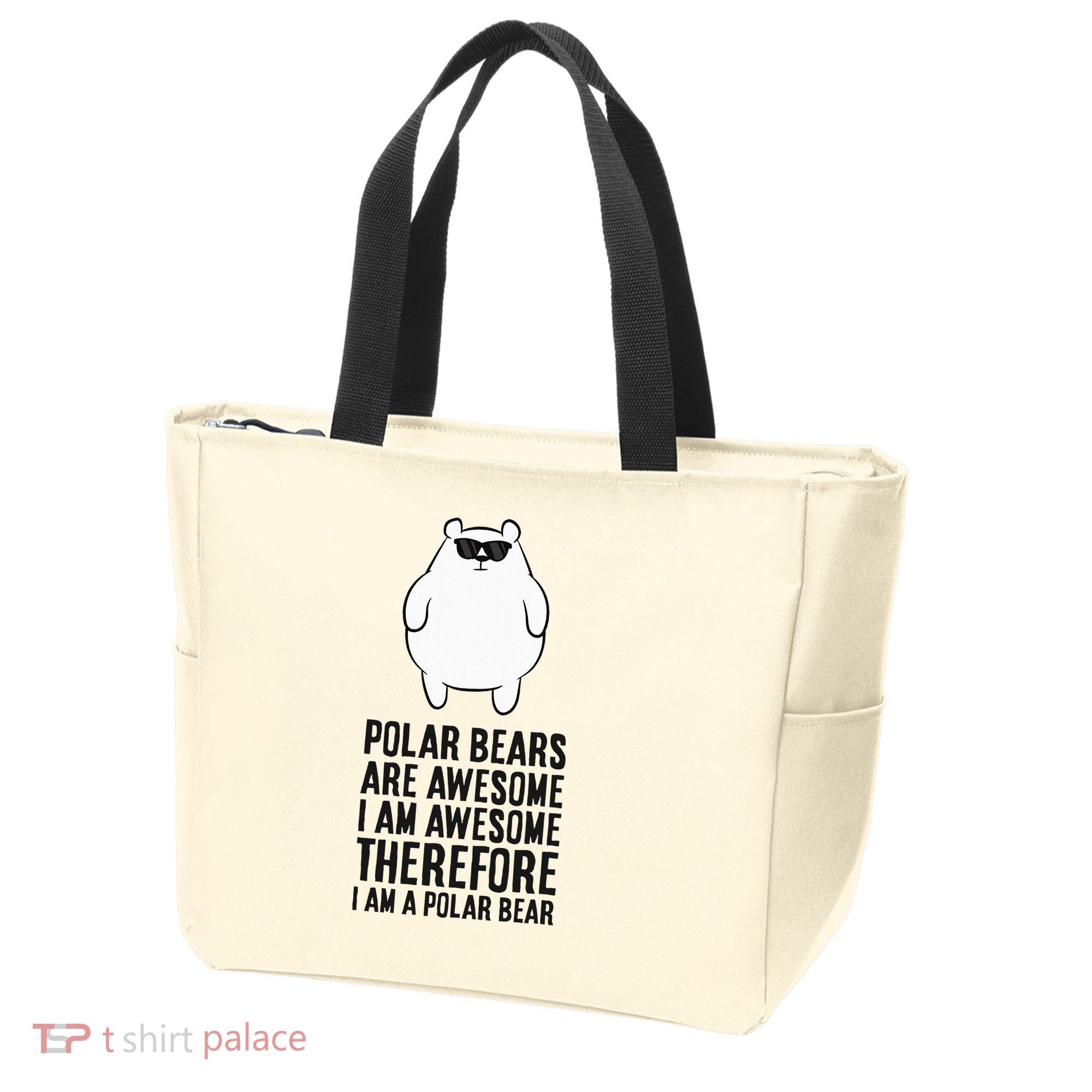 Polar Bears Are Awesome. IM Awesome IM A Polar Bear Tote Bag